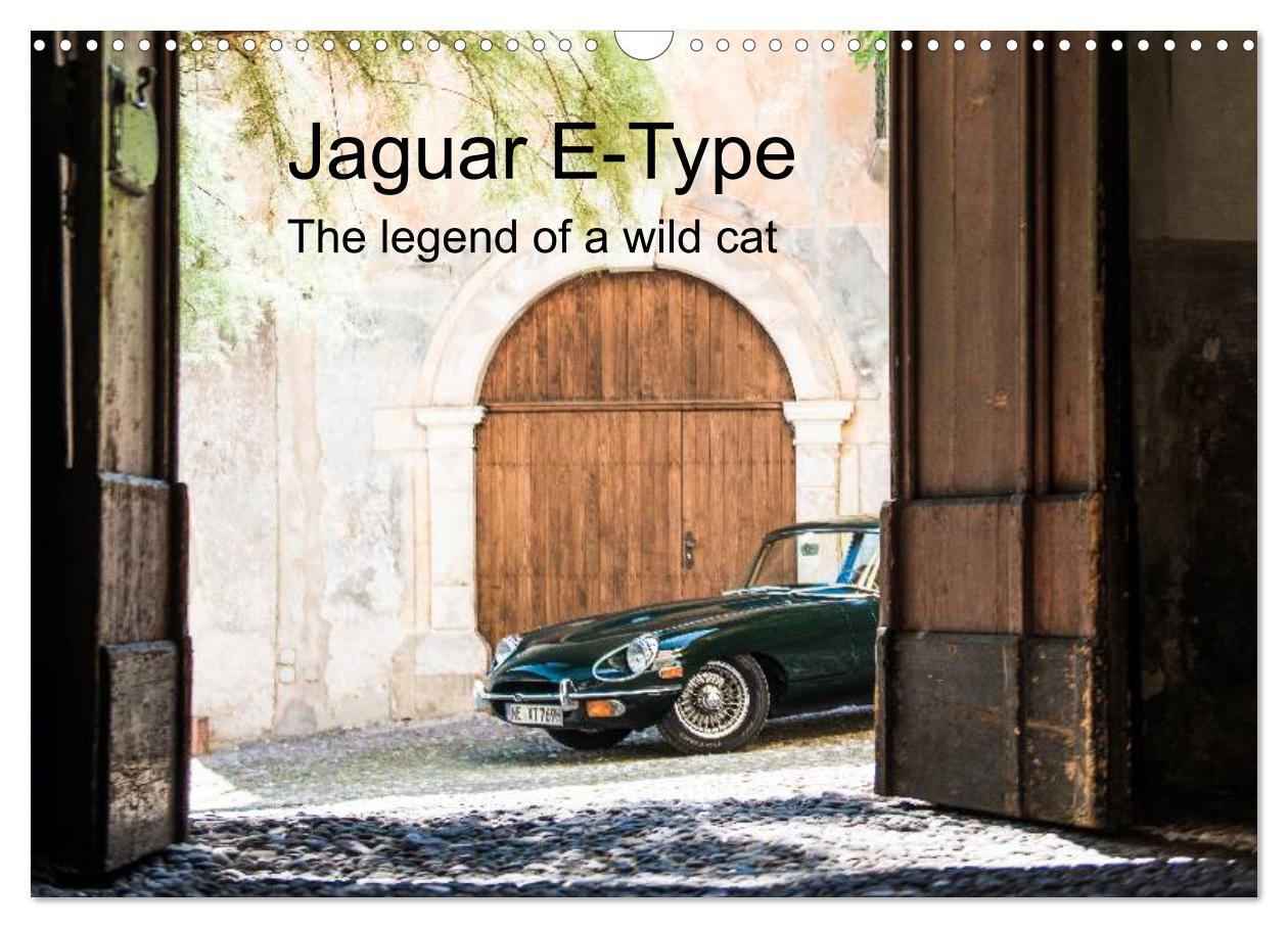 Jaguar E-Type (Wall Calendar 2024 DIN A3 landscape) CALVENDO 12 Month Wall Calendar