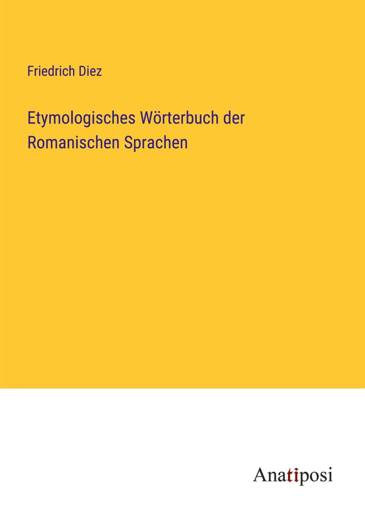 Etymologisches Wörterbuch der Romanischen Sprachen