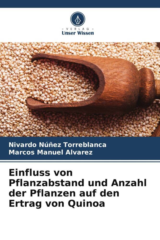 Einfluss von Pflanzabstand und Anzahl der Pflanzen auf den Ertrag von Quinoa