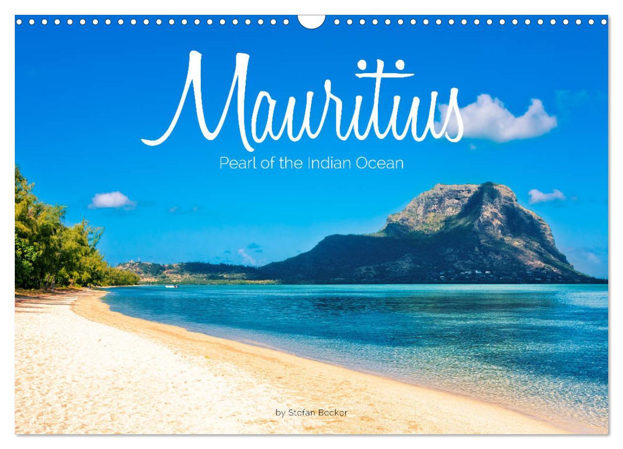 Mauritius - Pearl of the Indian Ocean (Wall Calendar 2024 DIN A3 landscape) CALVENDO 12 Month Wall Calendar