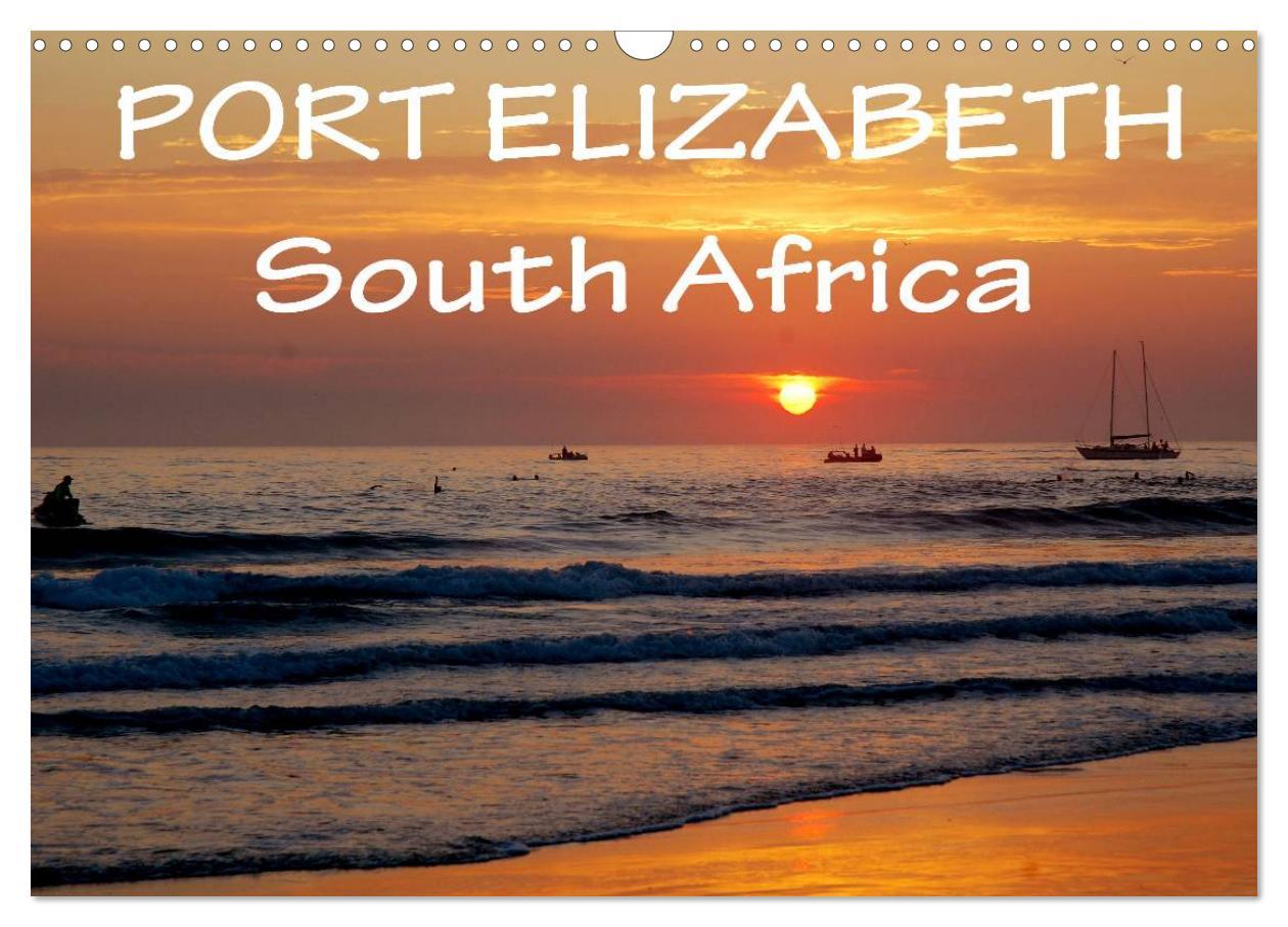 Port Elizabeth - South Africa (Wall Calendar 2024 DIN A3 landscape) CALVENDO 12 Month Wall Calendar