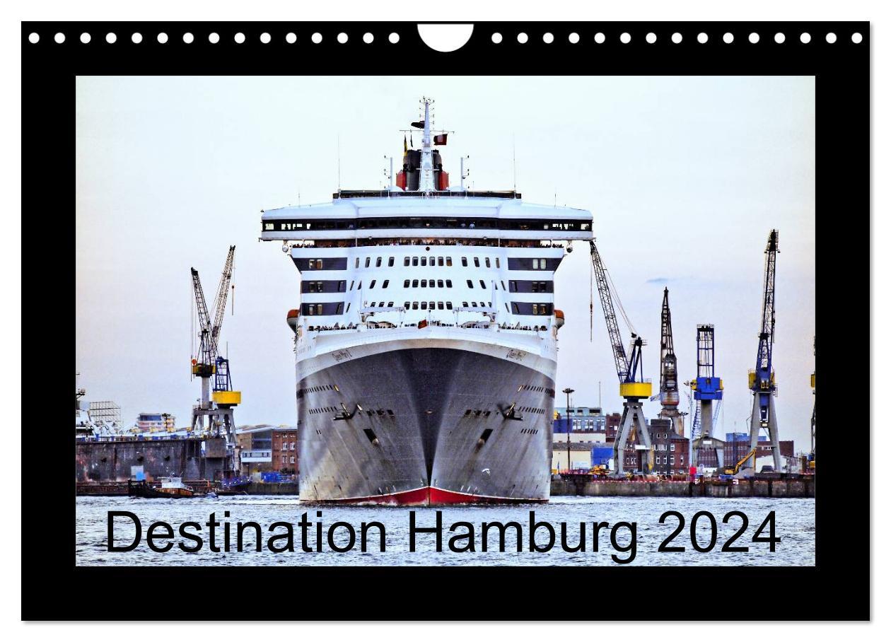 Destination Hamburg 2024 (Wall Calendar 2024 DIN A4 landscape) CALVENDO 12 Month Wall Calendar