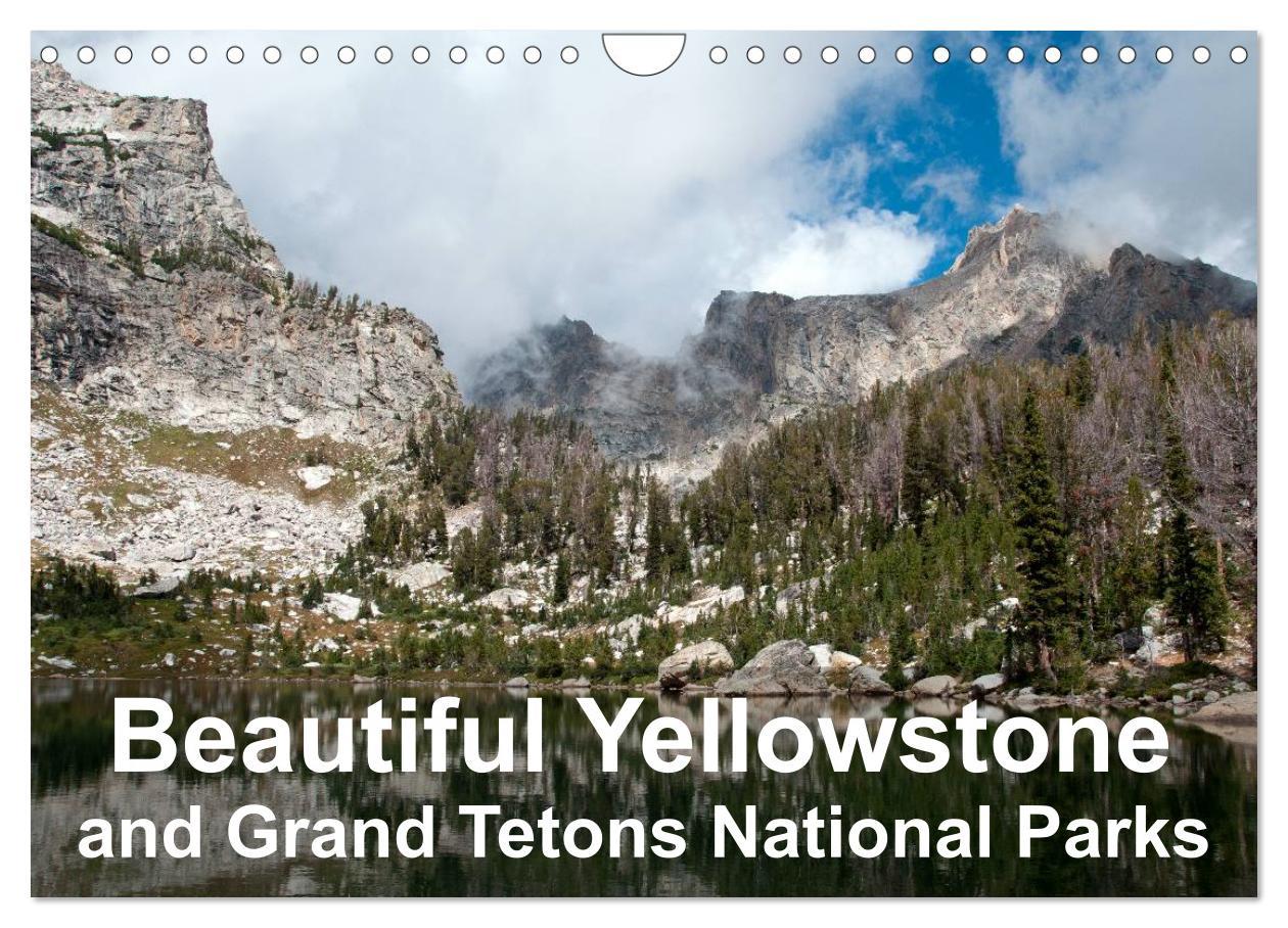 Beautiful Yellowstone and Grand Tetons National Parks (Wall Calendar 2024 DIN A4 landscape) CALVENDO 12 Month Wall Calendar
