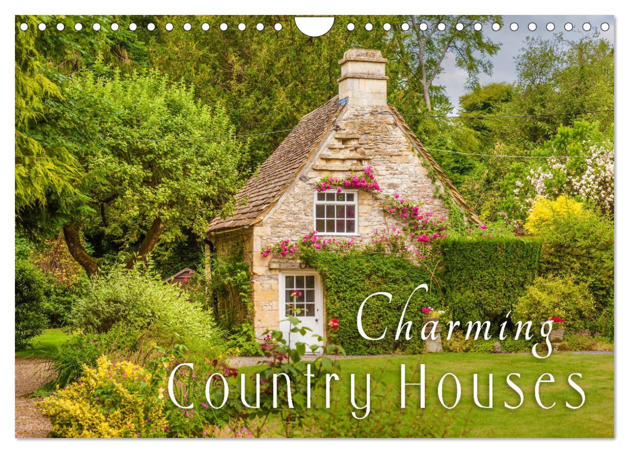 Charming Country Houses (Wall Calendar 2024 DIN A4 landscape) CALVENDO 12 Month Wall Calendar