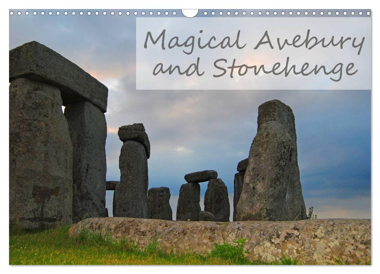 Magical Avebury and Stonehenge (Wall Calendar 2024 DIN A3 landscape) CALVENDO 12 Month Wall Calendar