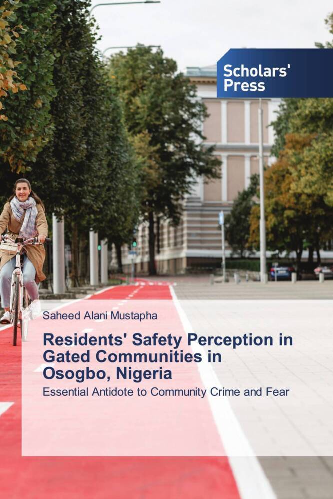 Residents‘ Safety Perception in Gated Communities in Osogbo Nigeria
