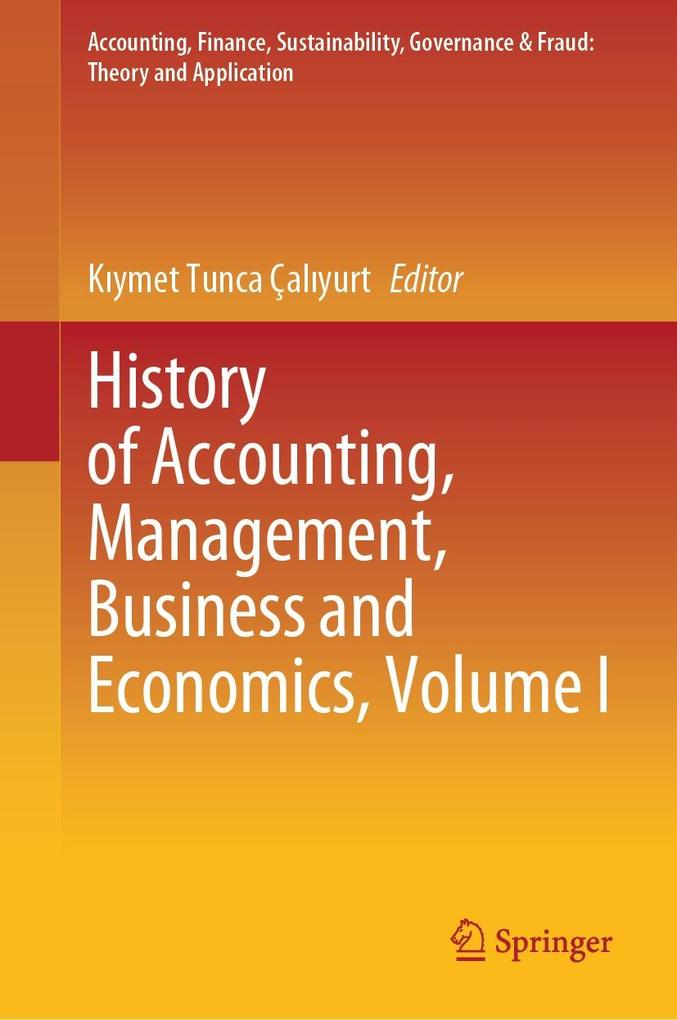 History of Accounting Management Business and Economics Volume I