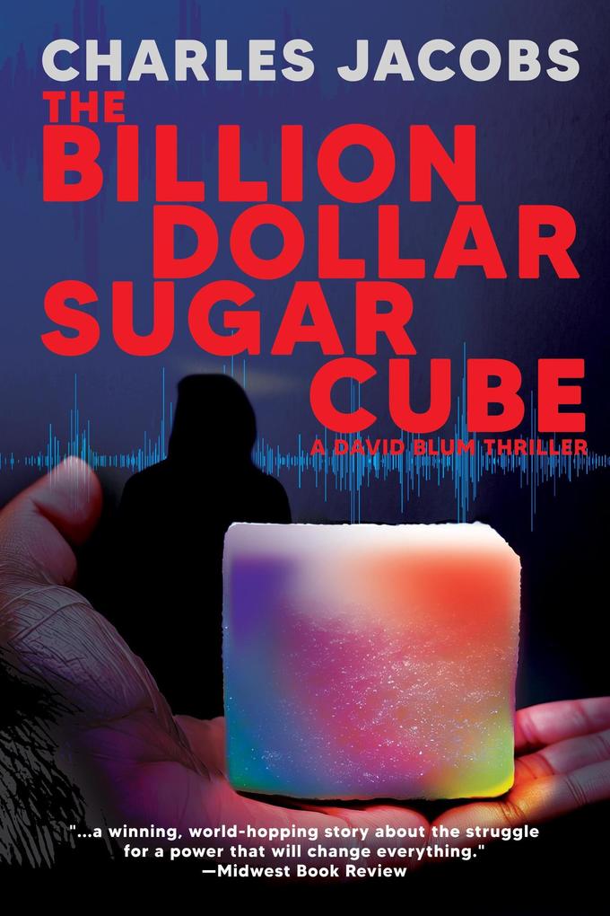 The Billion Dollar Sugar Cube (David Blum #2)
