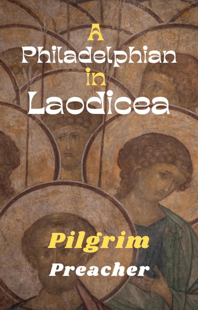 A Philadelphian in Laodicea (Revivalist Series #2)