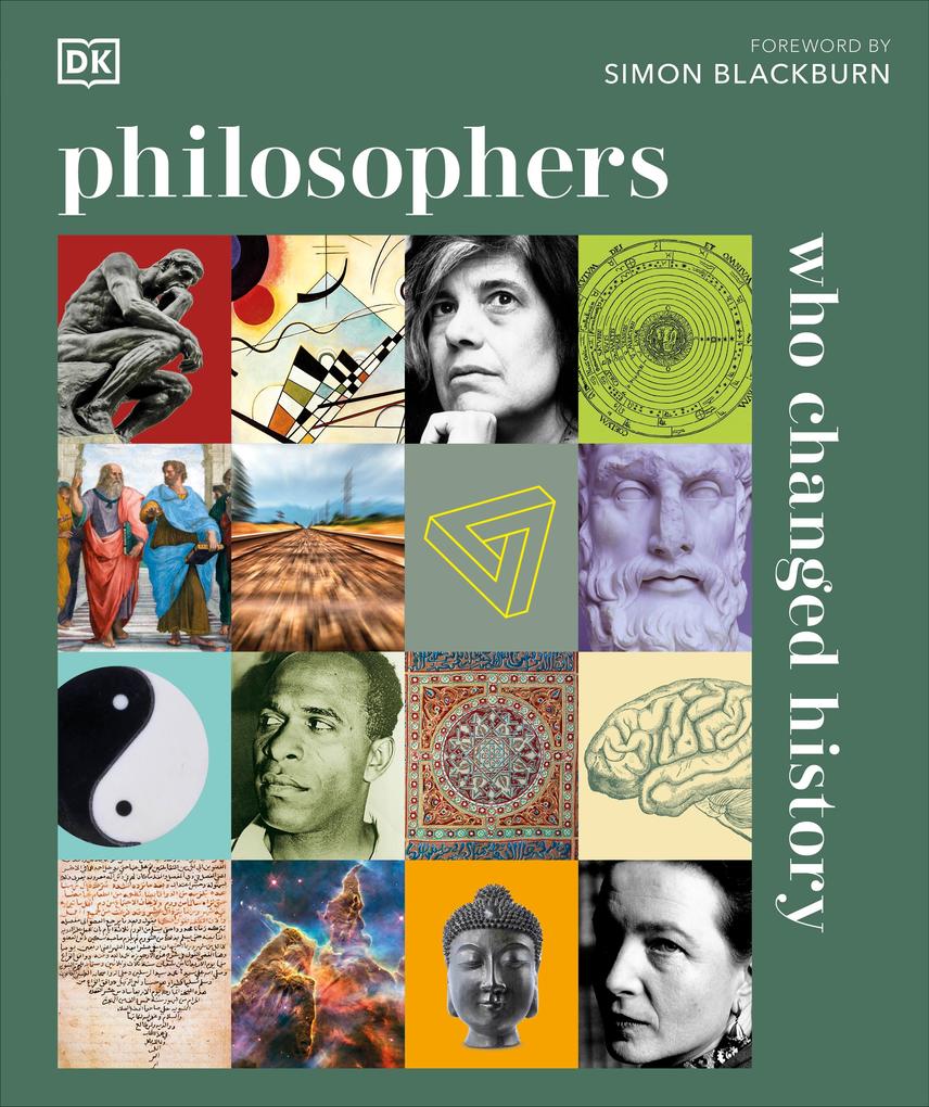 Dorling Kindersley Ltd. Philosophers Who Changed History