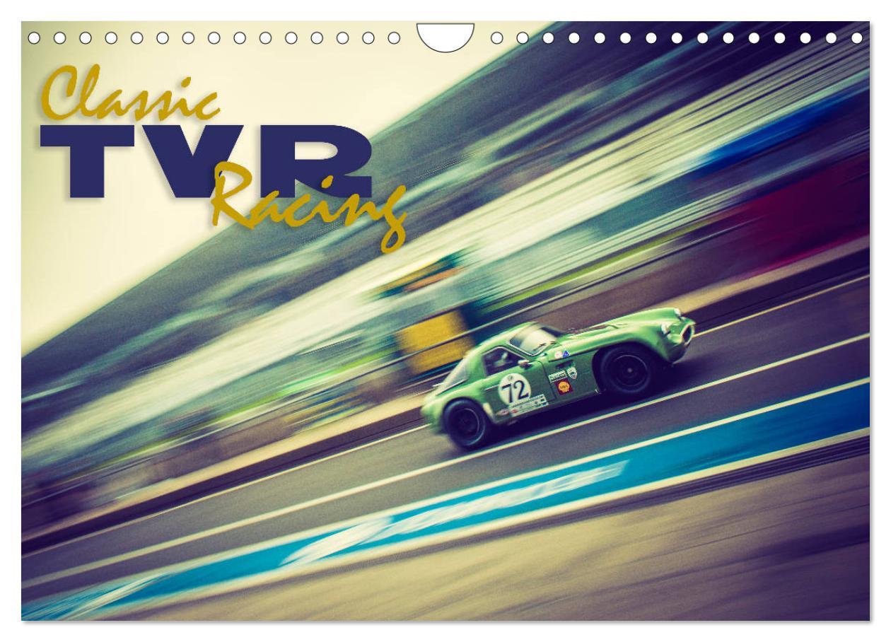 Classic TVR Racing (Wall Calendar 2024 DIN A4 landscape) CALVENDO 12 Month Wall Calendar