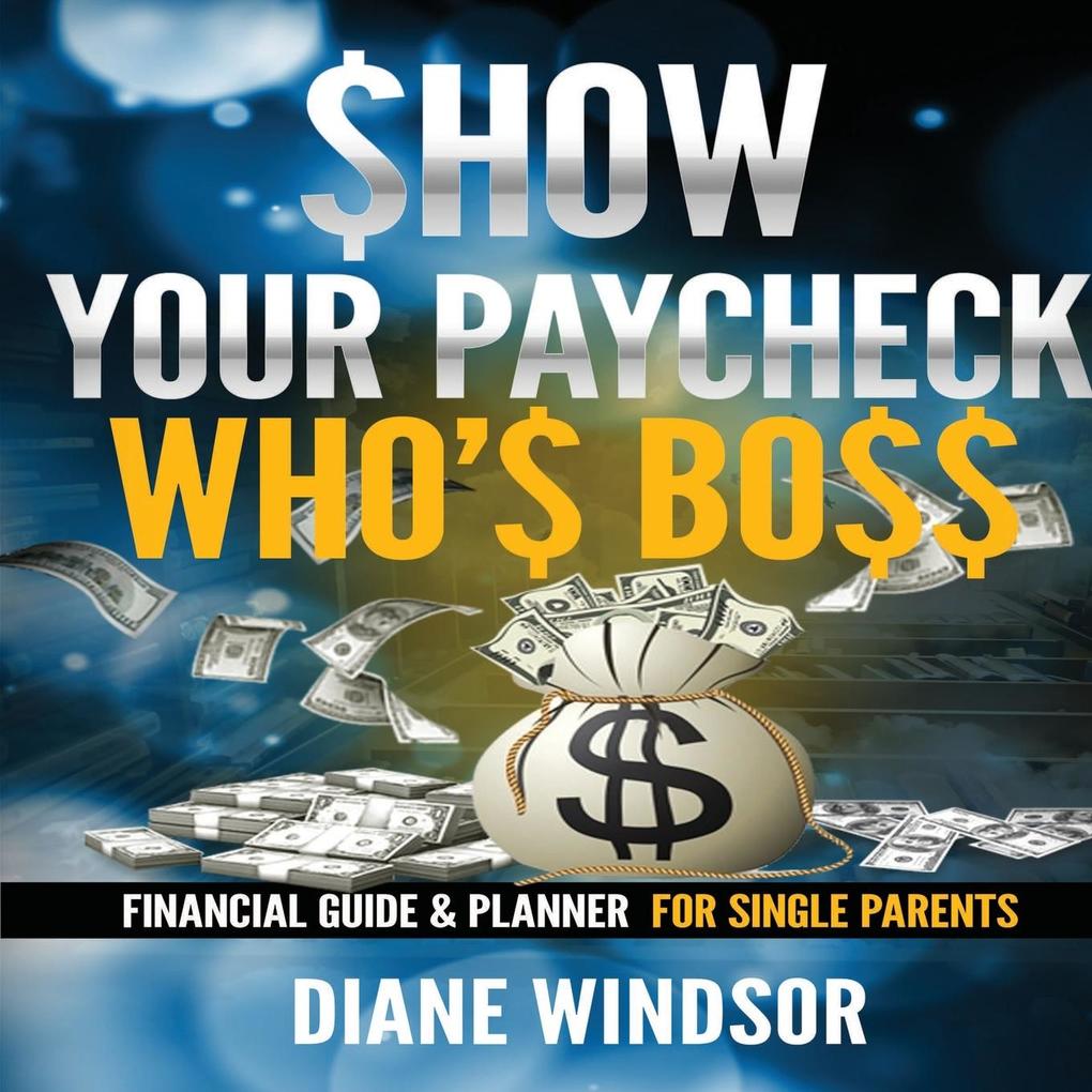 Show Your Paycheck Who‘s Boss