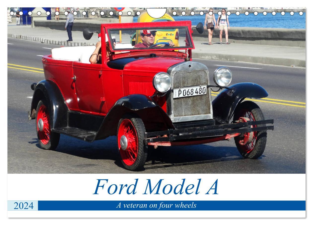 Ford Model A (Wall Calendar 2024 DIN A4 landscape) CALVENDO 12 Month Wall Calendar