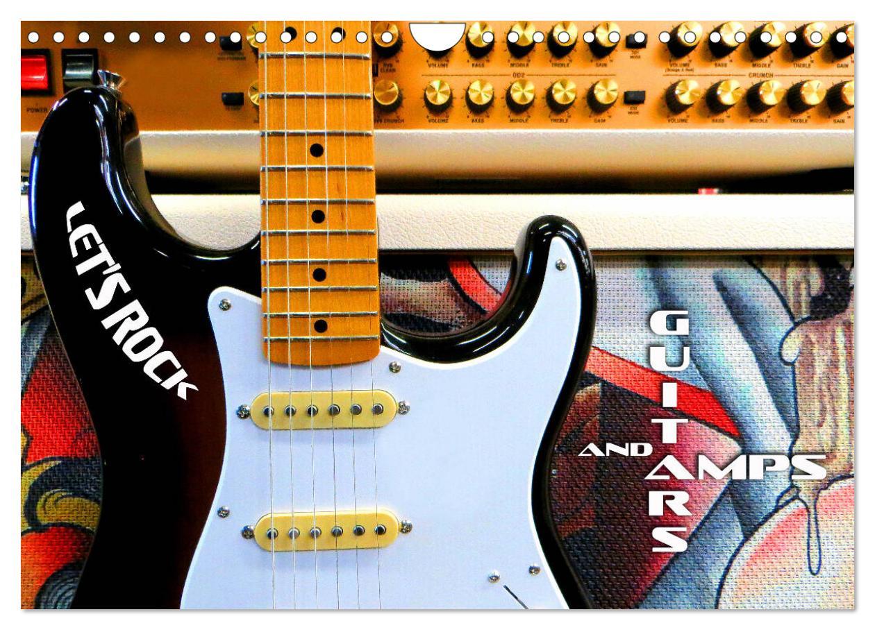 Guitars and Amps - Let‘s Rock (Wall Calendar 2024 DIN A4 landscape) CALVENDO 12 Month Wall Calendar