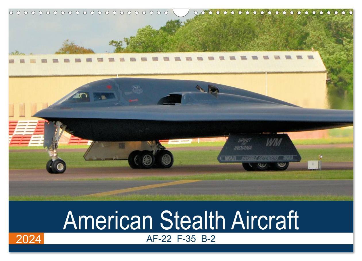 American Stealth Aircraft (Wall Calendar 2024 DIN A3 landscape) CALVENDO 12 Month Wall Calendar