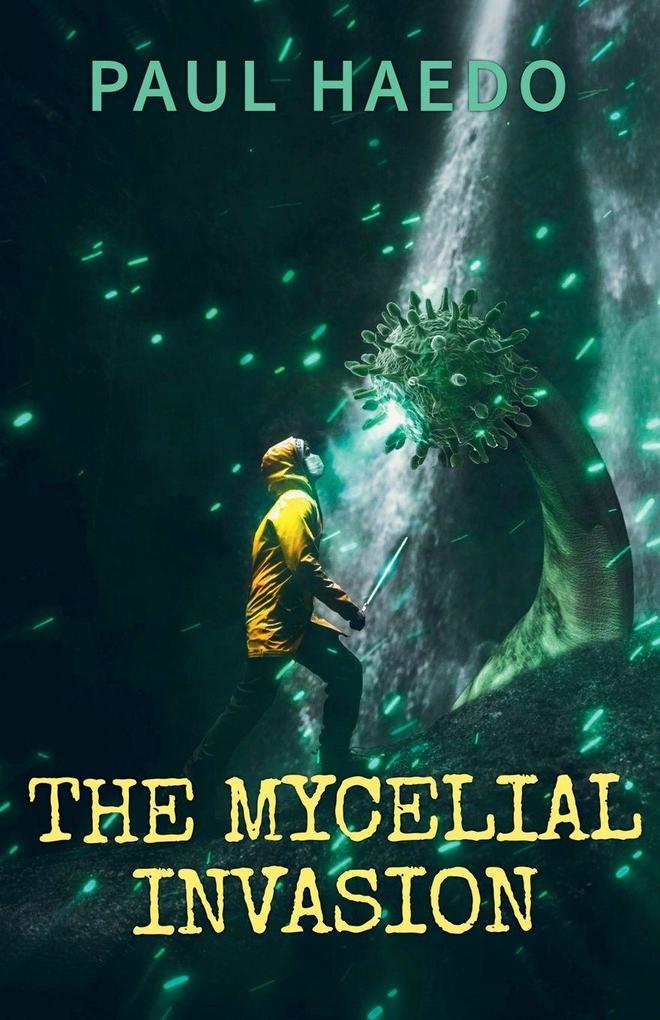 The Mycelial Invasion