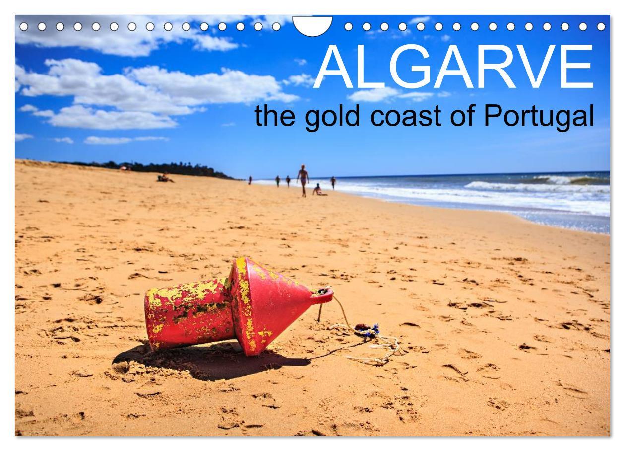 Algarve - the gold coast of Portugal (Wall Calendar 2024 DIN A4 landscape) CALVENDO 12 Month Wall Calendar