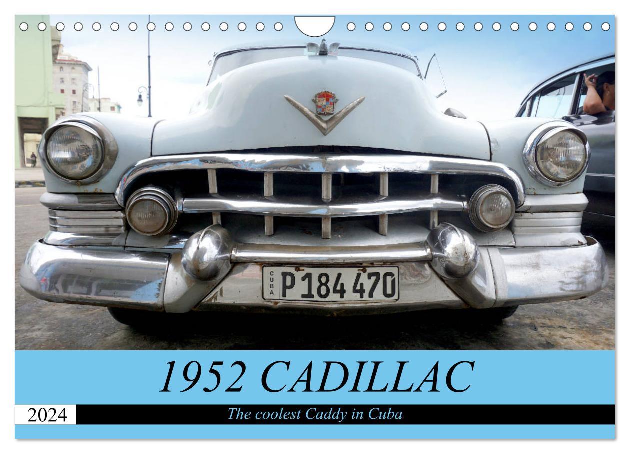 1952 CADILLAC (Wall Calendar 2024 DIN A4 landscape) CALVENDO 12 Month Wall Calendar
