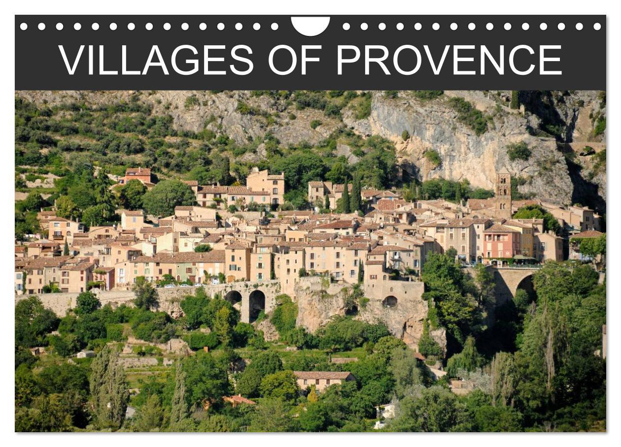 Villages of Provence (Wall Calendar 2024 DIN A4 landscape) CALVENDO 12 Month Wall Calendar