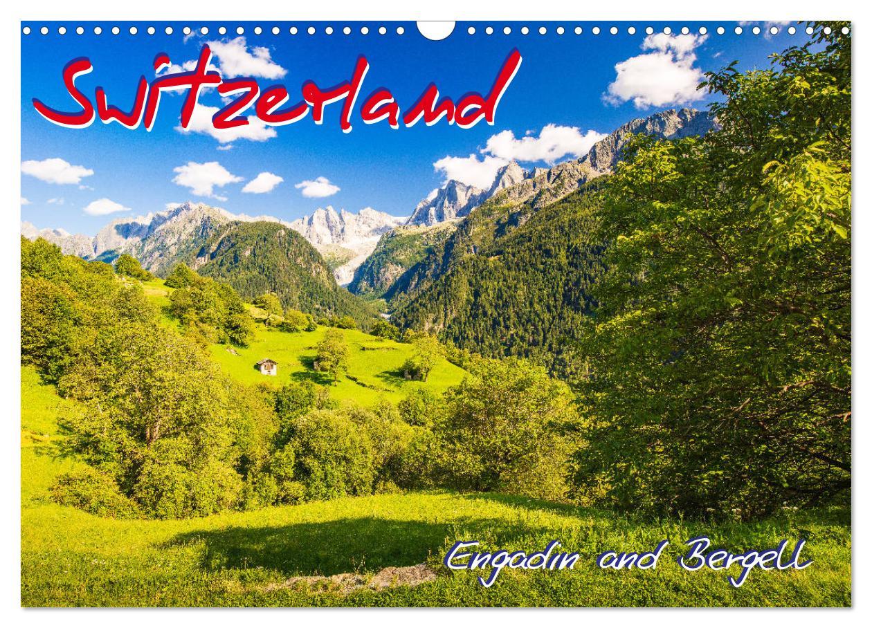 Switzerland - Engadin and Bergell (Wall Calendar 2024 DIN A3 landscape) CALVENDO 12 Month Wall Calendar