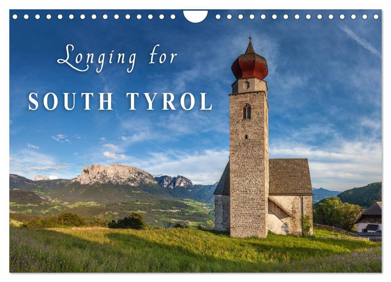 Longing for South Tyrol (Wall Calendar 2024 DIN A4 landscape) CALVENDO 12 Month Wall Calendar