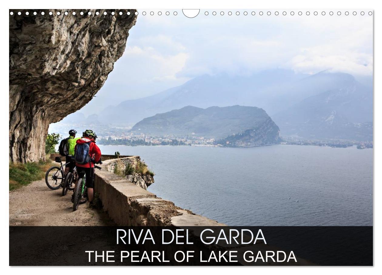 Riva del Garda - the pearl of Lake Garda (Wall Calendar 2024 DIN A3 landscape) CALVENDO 12 Month Wall Calendar