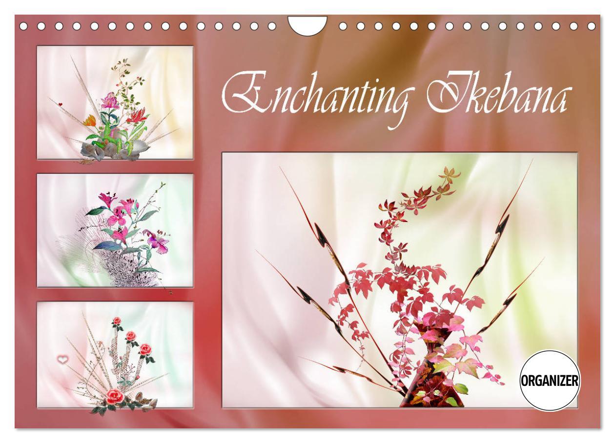 Enchanting Ikebana (Wall Calendar 2024 DIN A4 landscape) CALVENDO 12 Month Wall Calendar