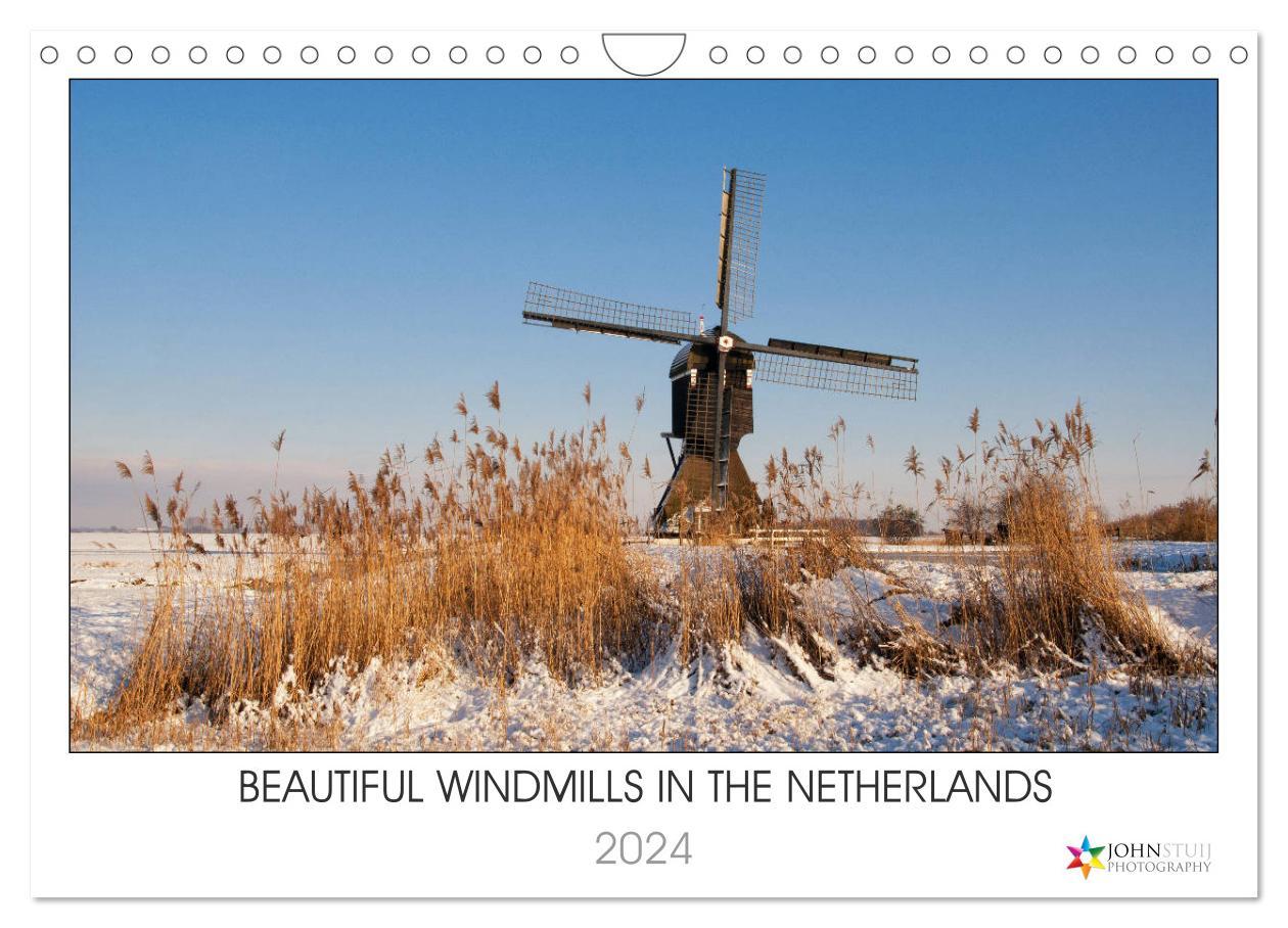 Beautiful windmills in the Netherlands (Wall Calendar 2024 DIN A4 landscape) CALVENDO 12 Month Wall Calendar