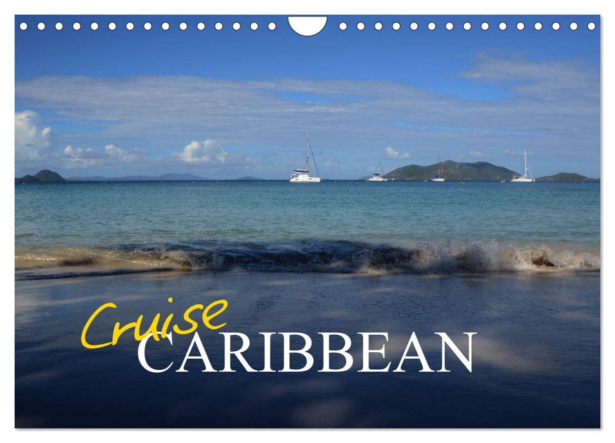 Cruise Caribbean (Wall Calendar 2024 DIN A4 landscape) CALVENDO 12 Month Wall Calendar