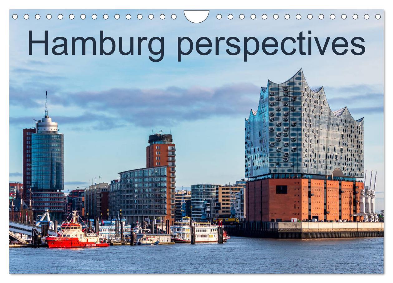 Hamburg perspectives (Wall Calendar 2024 DIN A4 landscape) CALVENDO 12 Month Wall Calendar