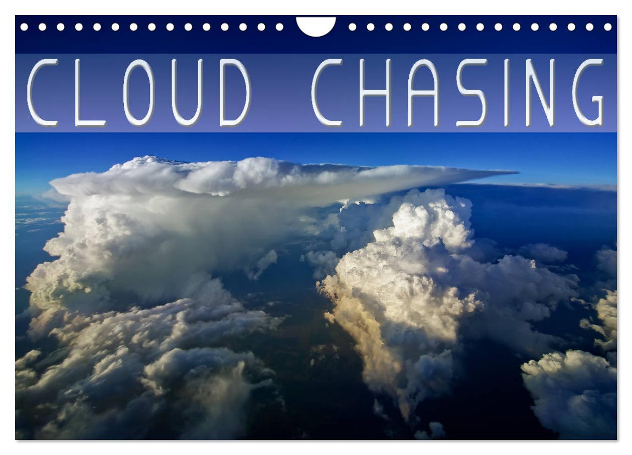 Cloud chasing (Wall Calendar 2024 DIN A4 landscape) CALVENDO 12 Month Wall Calendar