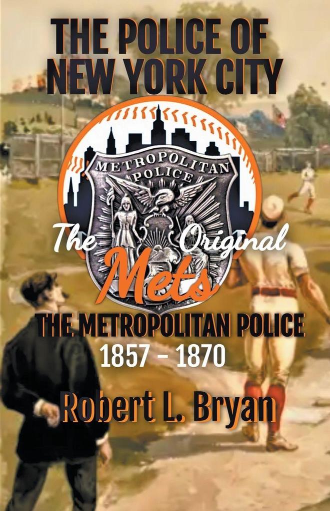 THE ORIGINAL METS The Metropolitan Police