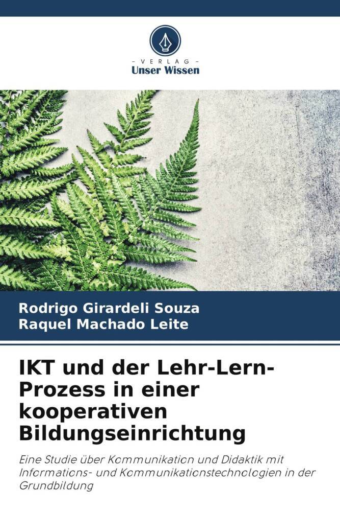 IKT und der Lehr-Lern-Prozess in einer kooperativen Bildungseinrichtung