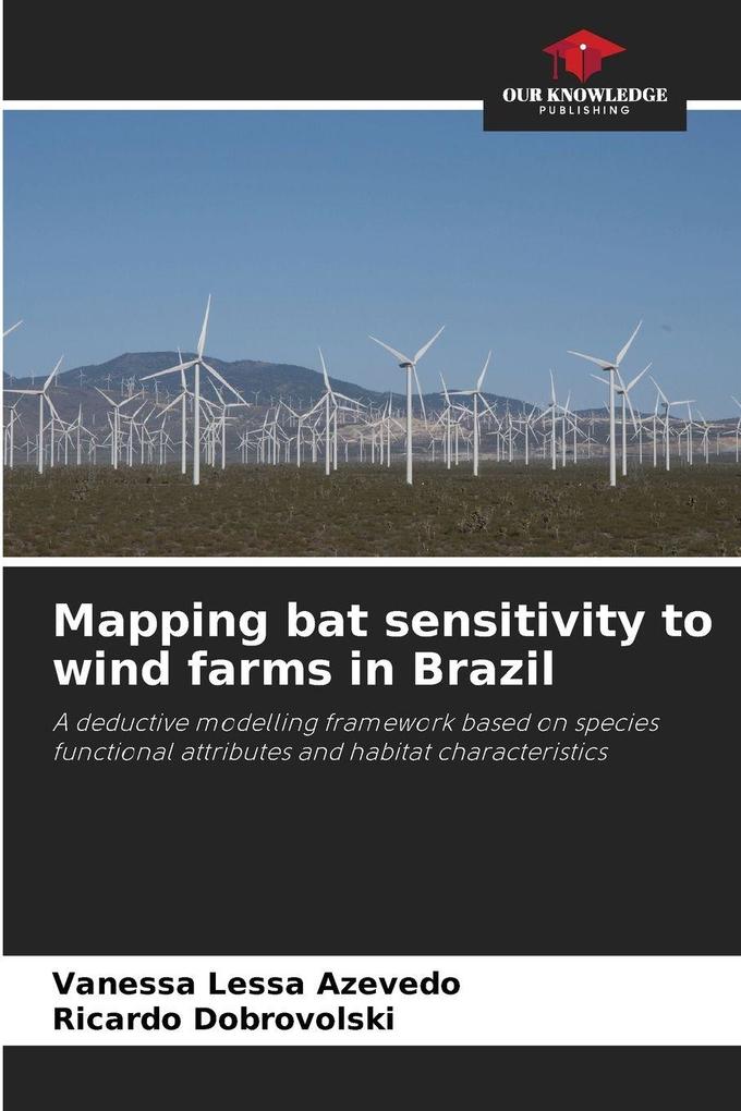 Mapping bat sensitivity to wind farms in Brazil