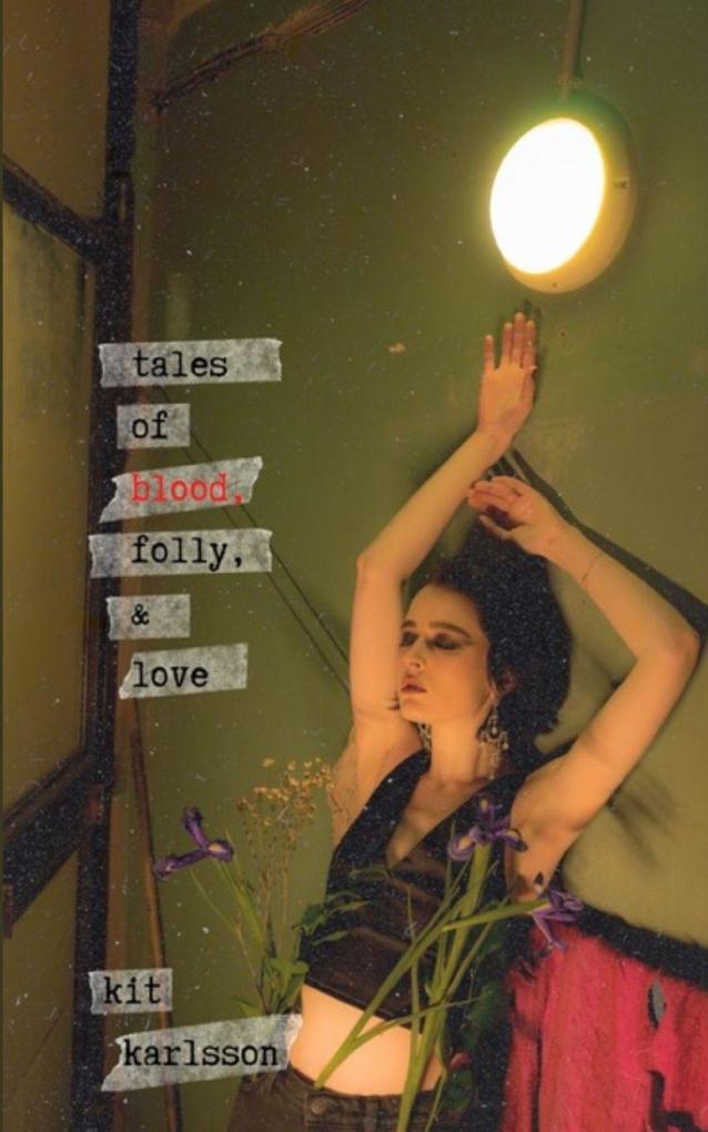 Tales of Blood Folly and Love