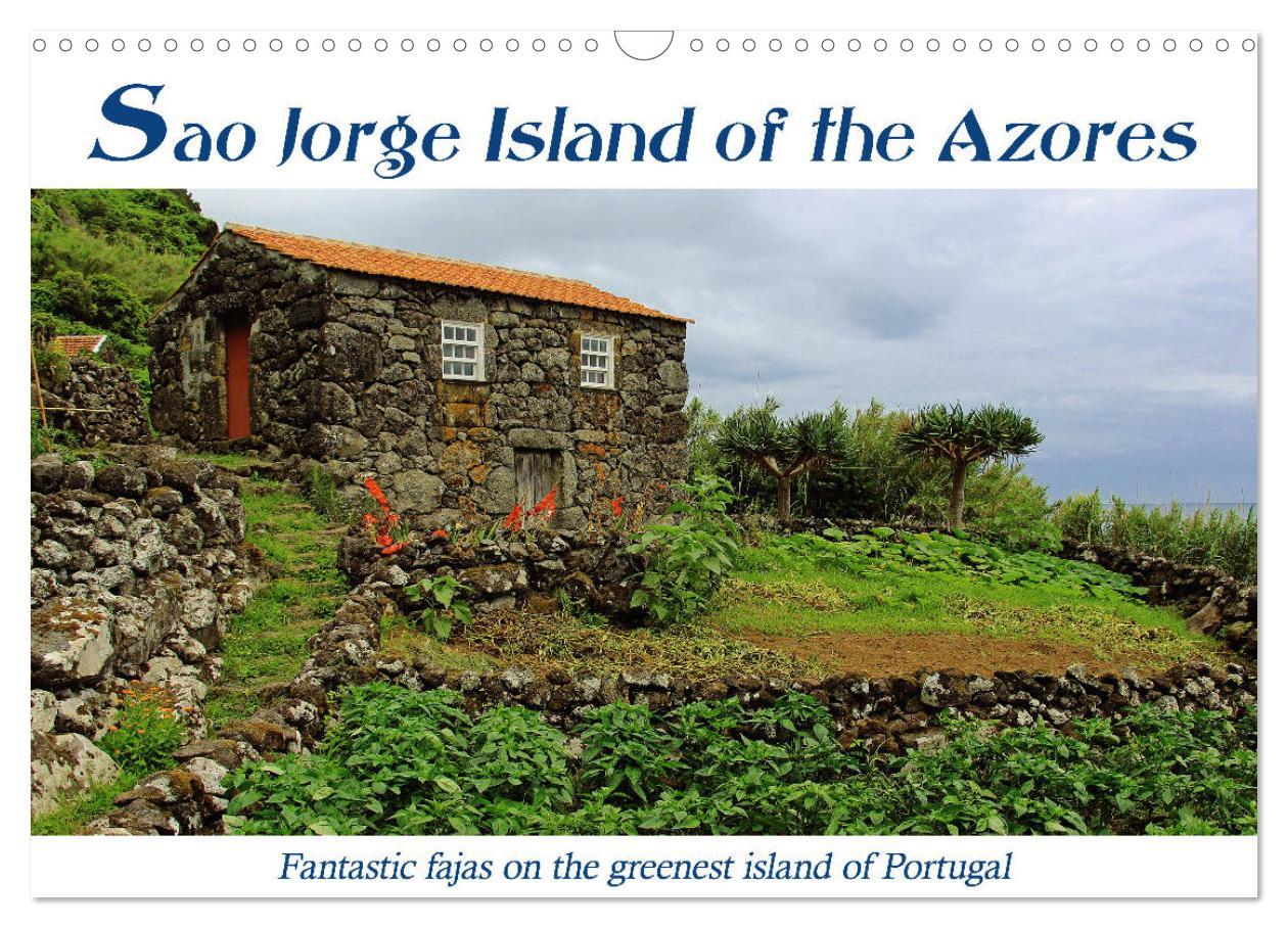 Sao Jorge Island of the Azores - fantastic fajas on the greenest island of Portugal (Wall Calendar 2024 DIN A3 landscape) CALVENDO 12 Month Wall Calendar