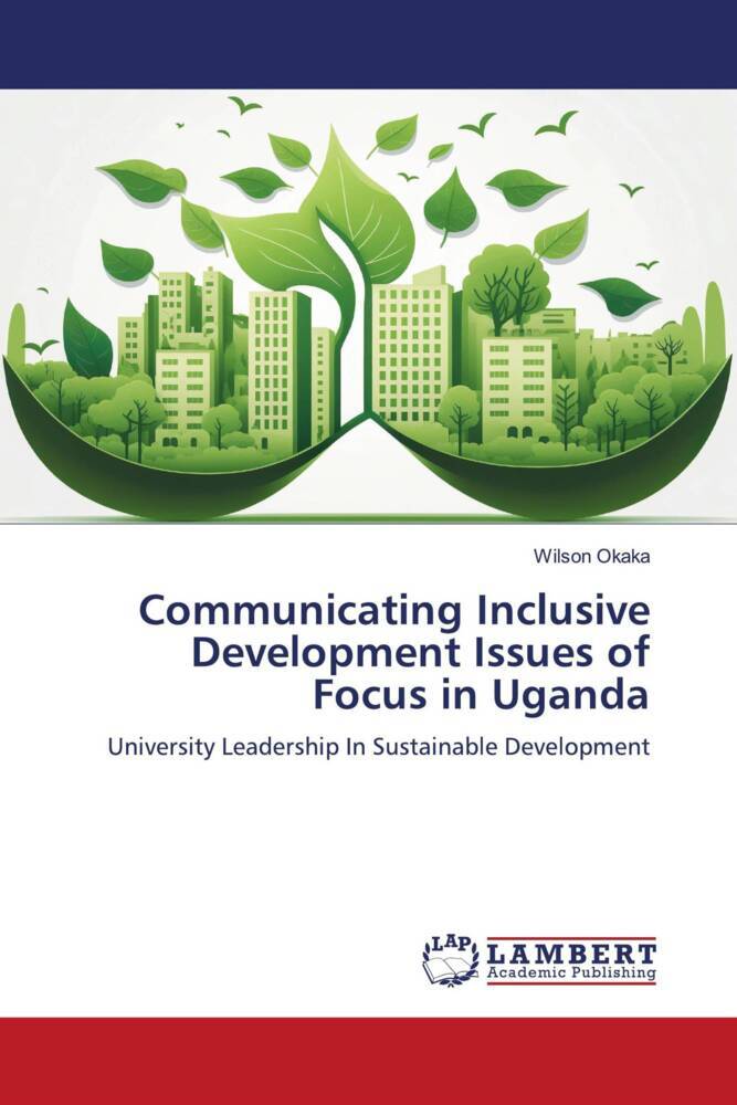 Communicating Inclusive Development Issues of Focus in Uganda