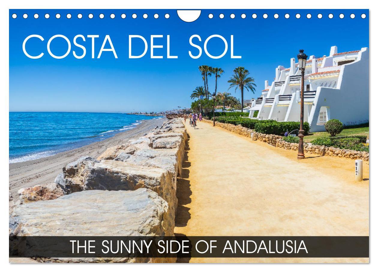 Costa del Sol - the sunny side of Andalusia (Wall Calendar 2024 DIN A4 landscape) CALVENDO 12 Month Wall Calendar