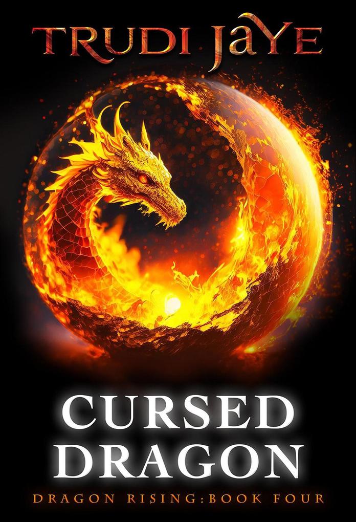 Cursed Dragon (Dragon Rising #4)