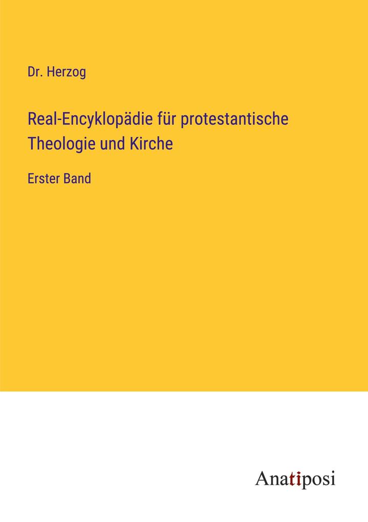 Real-Encyklopädie für protestantische Theologie und Kirche