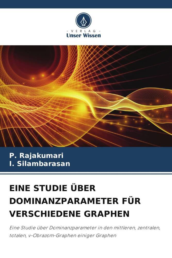 EINE STUDIE ÜBER DOMINANZPARAMETER FÜR VERSCHIEDENE GRAPHEN