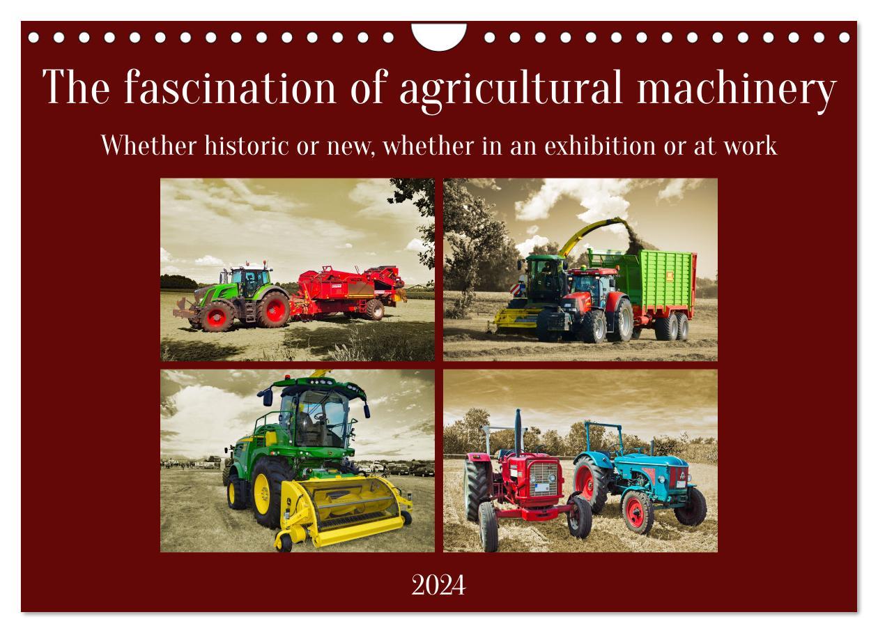 The fascination of agricultural machinery (Wall Calendar 2024 DIN A4 landscape) CALVENDO 12 Month Wall Calendar