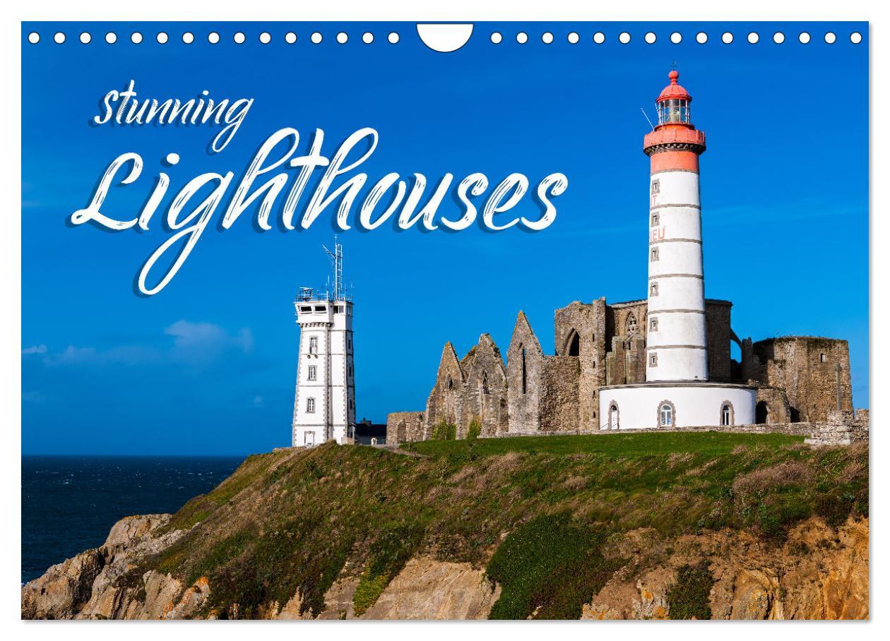 Stunning Lighthouses (Wall Calendar 2024 DIN A4 landscape) CALVENDO 12 Month Wall Calendar