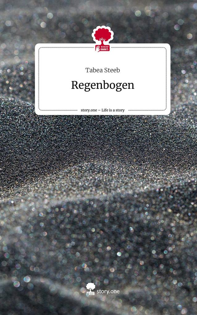 Regenbogen. Life is a Story - story.one