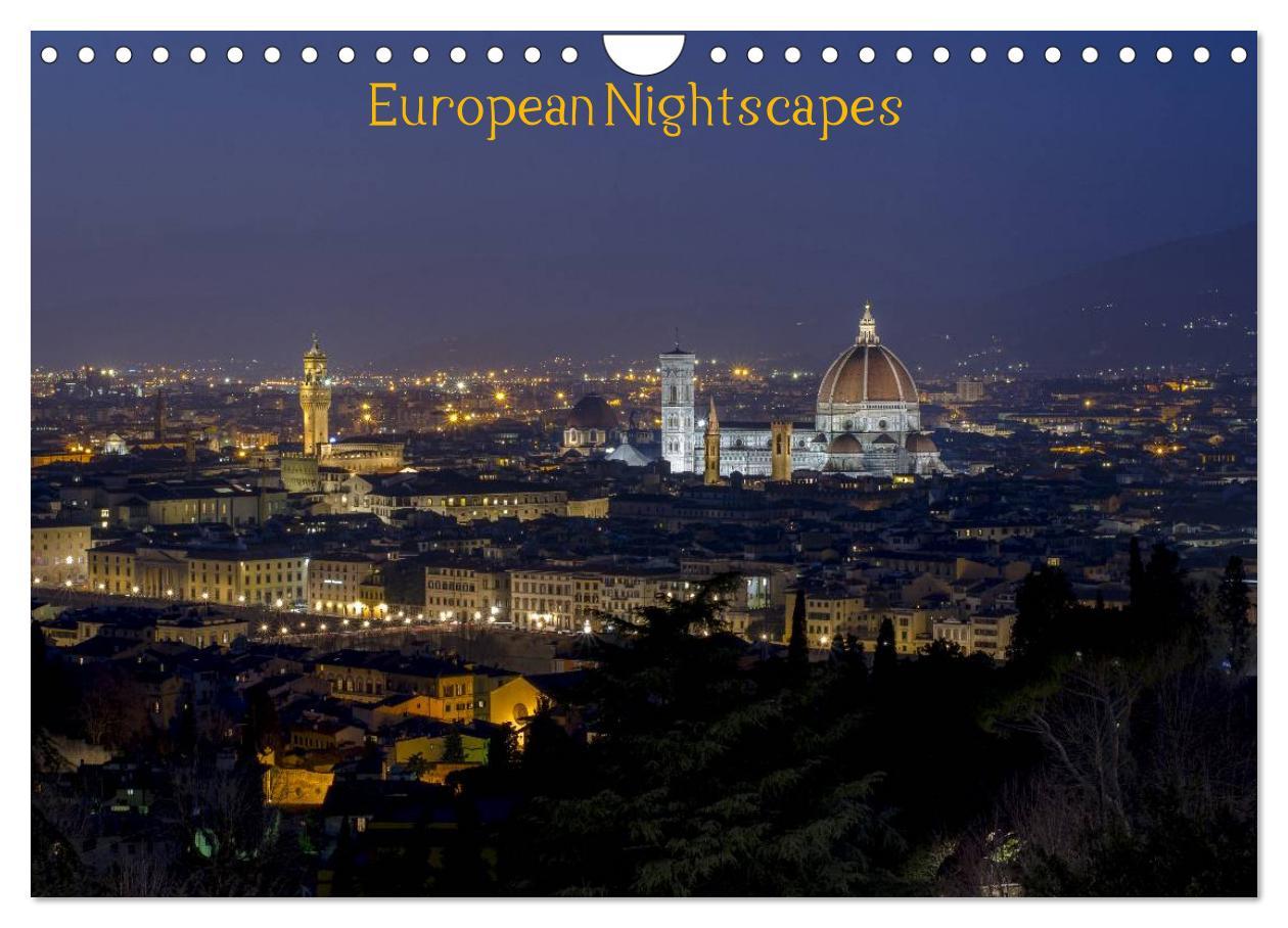 European Nightscapes (Wall Calendar 2024 DIN A4 landscape) CALVENDO 12 Month Wall Calendar