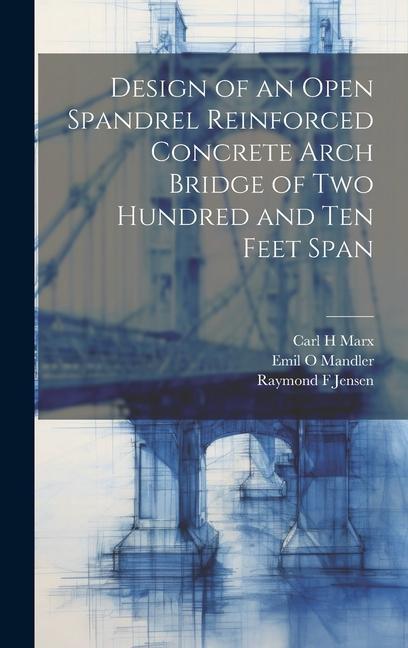  of an Open Spandrel Reinforced Concrete Arch Bridge of two Hundred and ten Feet Span