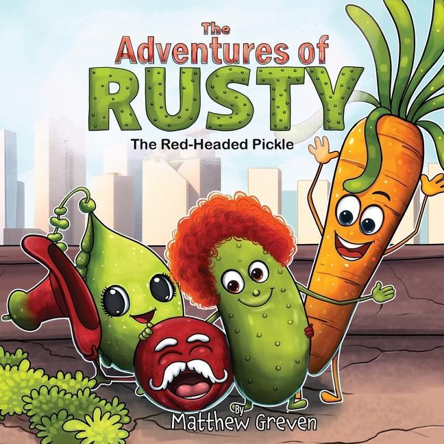 The Adventures of Rusty the Red-Headed Pickle