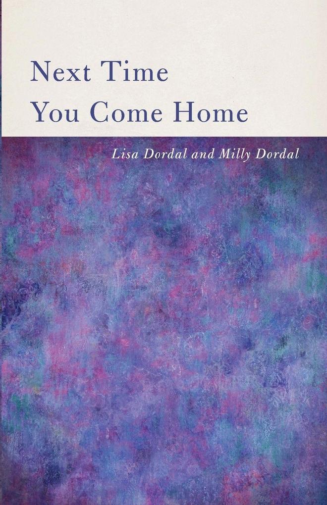 Next Time You Come Home