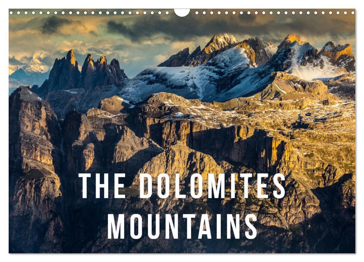 The Dolomites Mountains (Wall Calendar 2024 DIN A3 landscape) CALVENDO 12 Month Wall Calendar