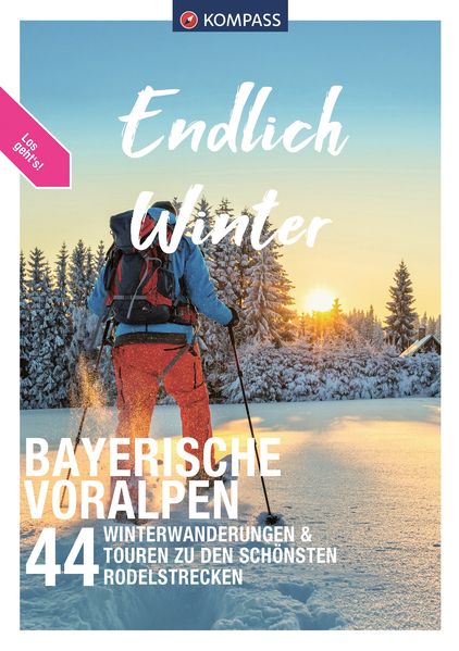KOMPASS Endlich Winter - Bayerische Voralpen